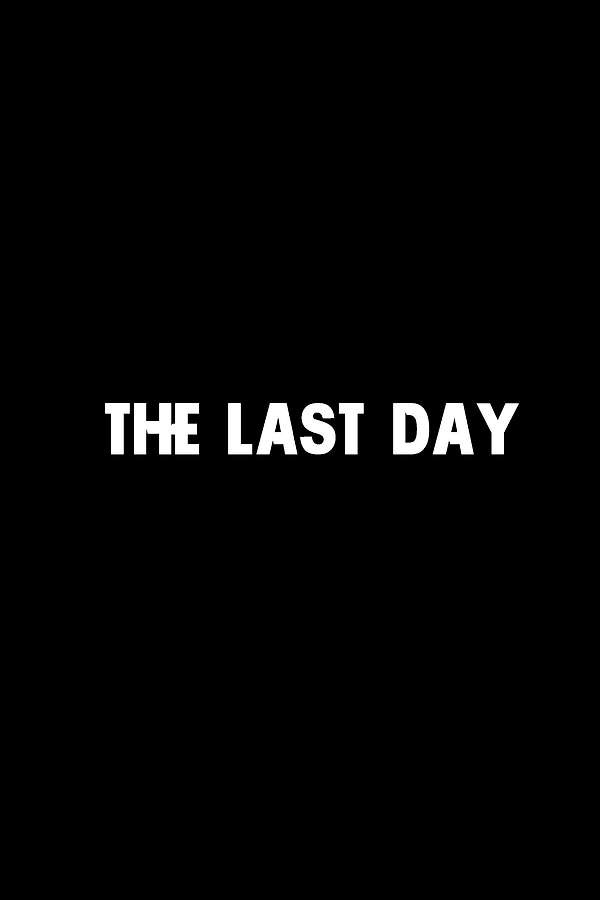 Poslednji Dani / The Last Day